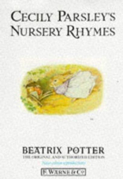 Cecily Parsley's Nursery Rhymes (Peter Rabbit) front cover by Beatrix Potter, ISBN: 0723234825