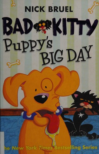 Puppy's Big Day 8 Bad Kitty front cover by Nick Bruel, ISBN: 1596439769