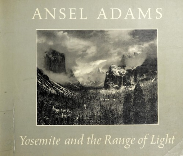 Yosemite and the Range of Light front cover by Ansel Adams, ISBN: 082121523x
