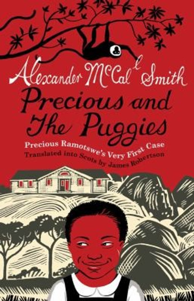 Precious and the Puggies: Precious Ramotswe's Very First Case (Scots Edition) front cover by Alexander McCall Smith, ISBN: 1845022807