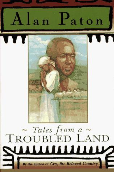 Tales From a Troubled Land front cover by Alan Paton, ISBN: 0684825848