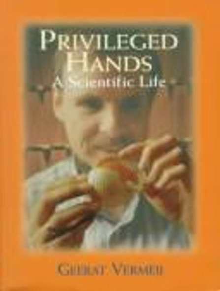 Privileged Hands: A Scientific Life front cover by Geerat Vermeij, ISBN: 0716729547