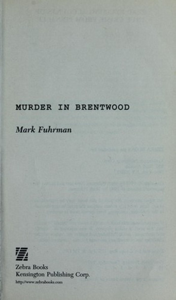 Murder in Brentwood front cover by Mark Fuhrman, ISBN: 0821758551