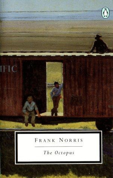 The Octopus: A Story of California (The Epic of the Wheat) front cover by Frank Norris, ISBN: 0140187707