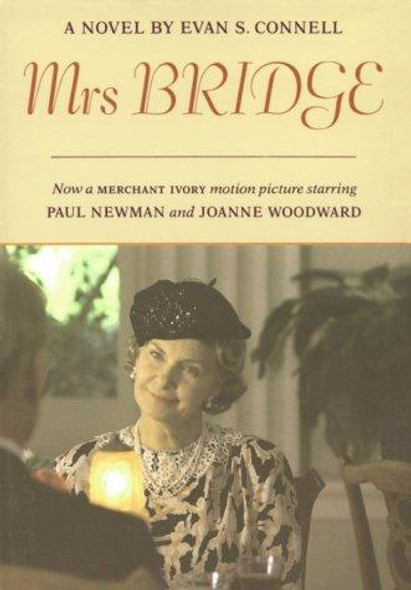 Mrs. Bridge: A Novel front cover by Evan S. Connell, ISBN: 0865470561