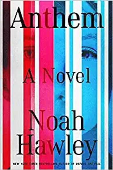 Anthem front cover by Noah Hawley, ISBN: 1538711516