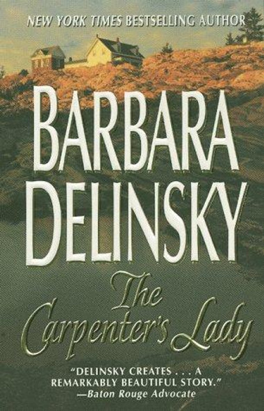 The Carpenter's Lady (New Edition) front cover by Barbara Delinsky, ISBN: 0061030244