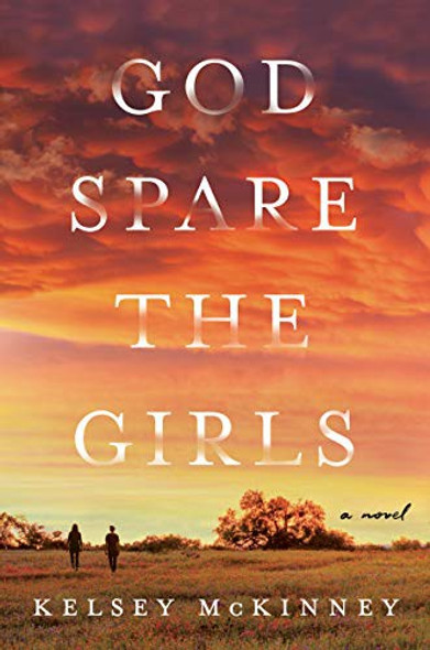 God Spare the Girls front cover by Kelsey McKinney, ISBN: 0063020254