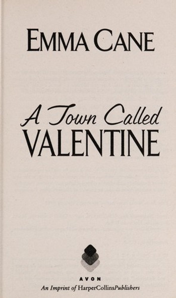 A Town Called Valentine: a Valentine Valley Novel front cover by Emma Cane, ISBN: 0062102273