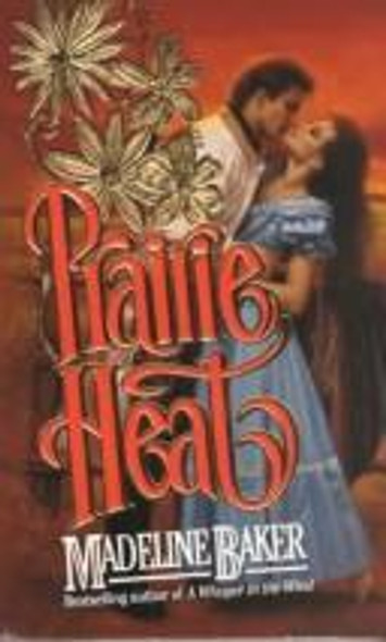 Prairie Heat (Leisure Books Historical Romance) front cover by Madeline Baker, ISBN: 0843940360