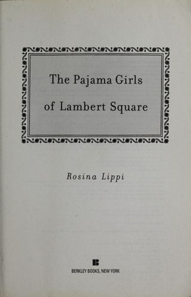 The Pajama Girls of Lambert Square front cover by Rosina Lippi, ISBN: 0425225917