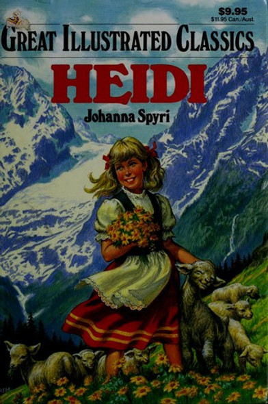 Heidi (Great Illustrated Classics) front cover by Johanna Spyri, ISBN: 0866119639