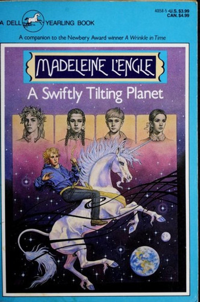 A Swiftly Tilting Planet 3 Time Quintet front cover by Madeleine L'Engle, ISBN: 0440401585