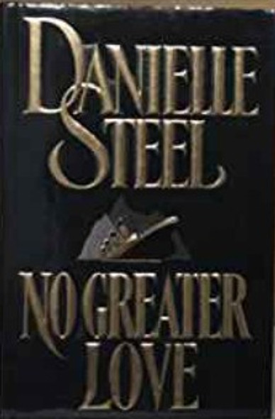 No Greater Love front cover by Danielle Steel, ISBN: 0440213282