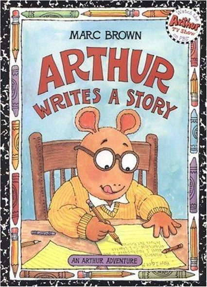 Arthur Writes a Story (Arthur Adventures) front cover by Marc Brown, ISBN: 0316111643