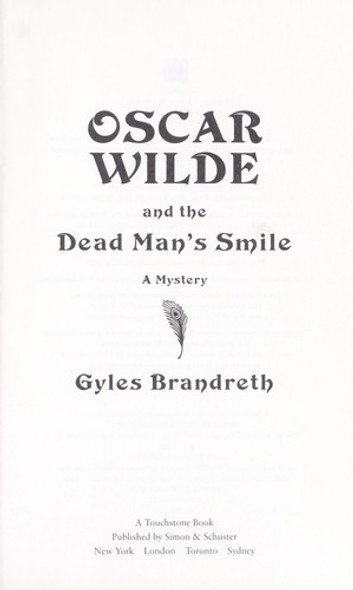 Oscar Wilde and the Dead Man's Smile 3 Oscar Wilde Murder Mystery front cover by Gyles Brandreth, ISBN: 1416534857