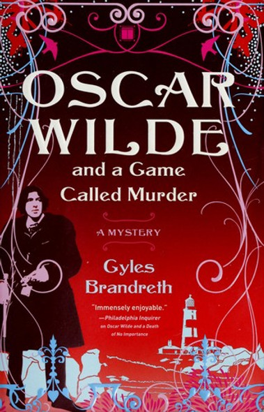 Oscar Wilde and a Game Called Murder 2 Oscar Wilde Murder Mystery front cover by Gyles Brandreth, ISBN: 1416534849