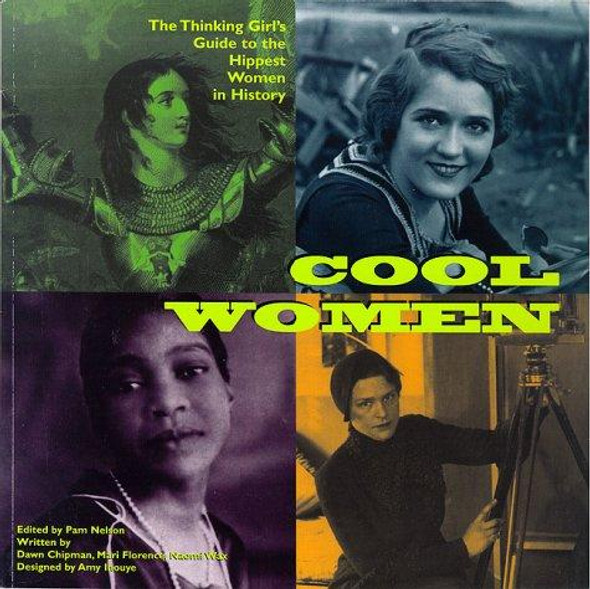 Cool Women front cover by Dawn Chipman, Pamela Nelson, Mari Florence, Naomi Wax, ISBN: 0965975401