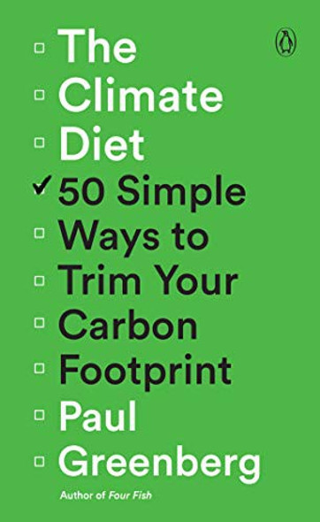 The Climate Diet: 50 Simple Ways to Trim Your Carbon Footprint front cover by Paul Greenberg, ISBN: 0593296761