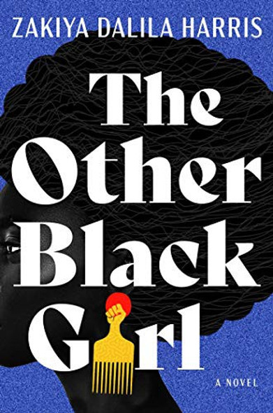The Other Black Girl front cover by Zakiya Dalila Harris, ISBN: 1982160136