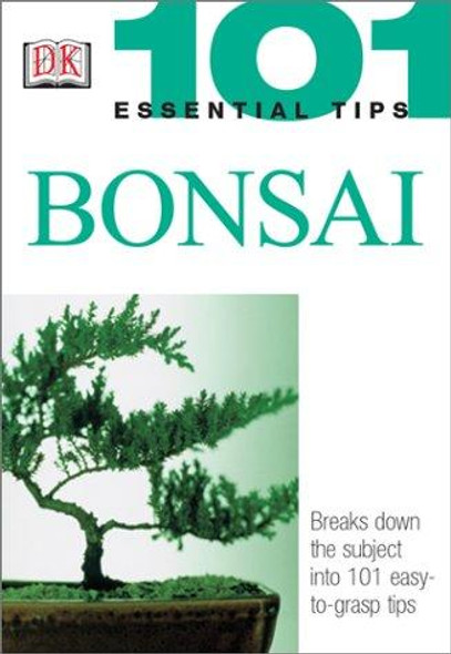 Bonsai (101 Essential Tips) front cover by Harry Tomlinson, ISBN: 0789496879