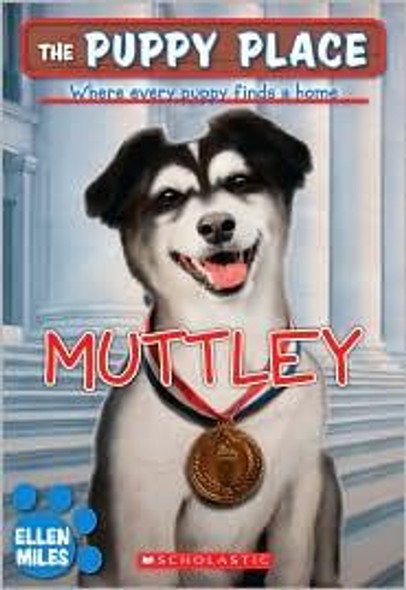 Muttley 20 Puppy Place front cover by Ellen Miles, ISBN: 0545253942