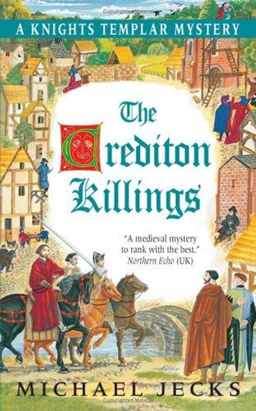 The Crediton Killings: A Knights Templar Mystery front cover by Michael Jecks, ISBN: 0060846542