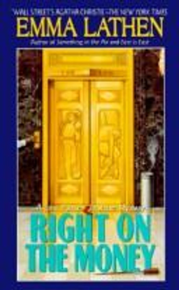 Right on the Money: Right on the Money front cover by Emma Lathen, ISBN: 0061042951