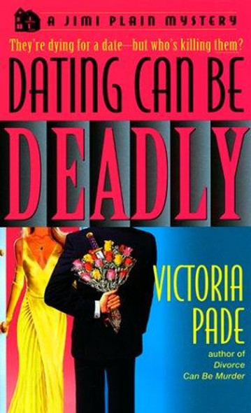 Dating Can be Deadly front cover by Victoria Pade, ISBN: 0440226422