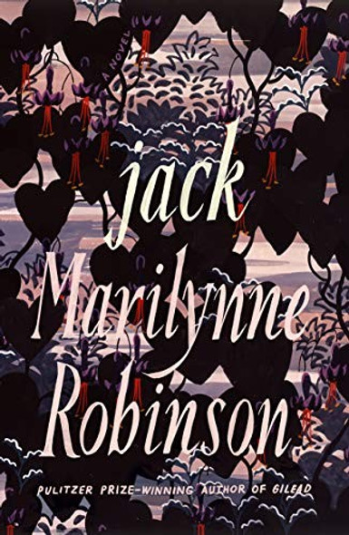 Jack front cover by Marilynne Robinson, ISBN: 0374279306