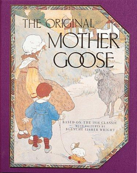The Original Mother Goose: Based on the 1916 Classic front cover by Running Press, ISBN: 1561381136