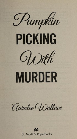 Pumpkin Picking with Murder 2 Otter Lake front cover by Auralee Wallace, ISBN: 1250077788
