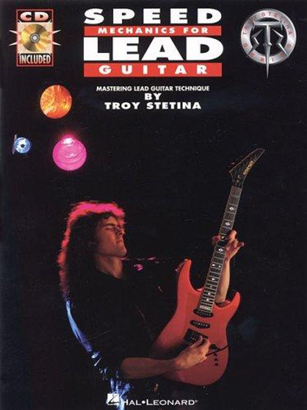 Speed Mechanics for Lead Guitar (Troy Stetina) front cover by Troy Stetina, ISBN: 0793509629