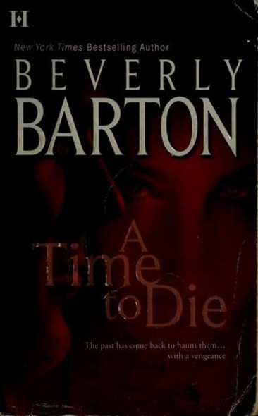 A Time to Die front cover by Beverly Barton, ISBN: 0373772491