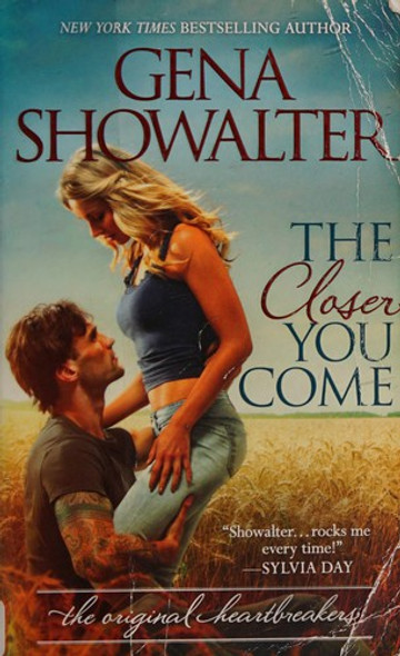 The Closer You Come (Original Heartbreakers, 1) front cover by Gena Showalter, ISBN: 0373779623