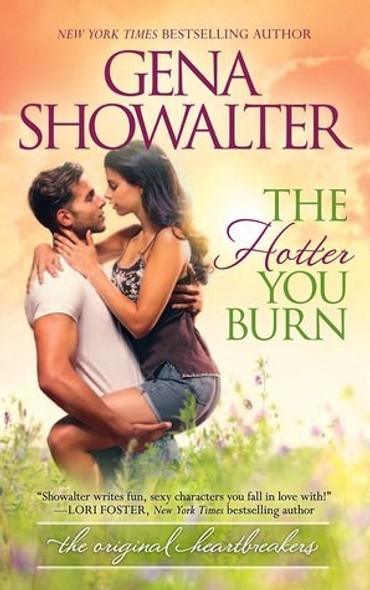 The Hotter You  Burn (Original Heartbreakers) front cover by Gena Showalter, ISBN: 0373779690