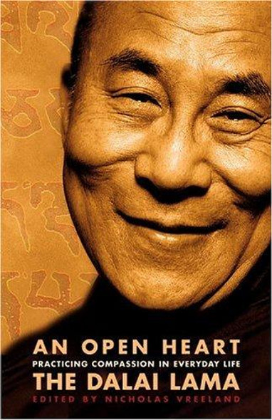 An Open Heart: Practicing Compassion In Everyday Life front cover by Dalai Lama, ISBN: 0316989797