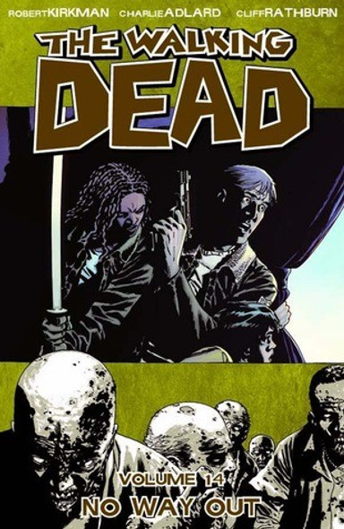 No Way Out 14 Walking Dead front cover by Robert Kirkman, ISBN: 1607063921