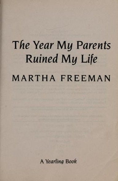 The Year My Parents Ruined My Life front cover by Martha Freeman, ISBN: 0440415330