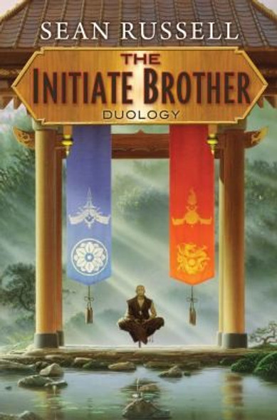 The Initiate Brother Duology front cover by Sean Russell, ISBN: 0756408024