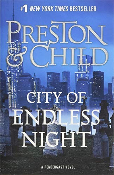 City of Endless Night 17 Agent Pendergast  front cover by Douglas Preston, Lincoln Child, ISBN: 1538731851