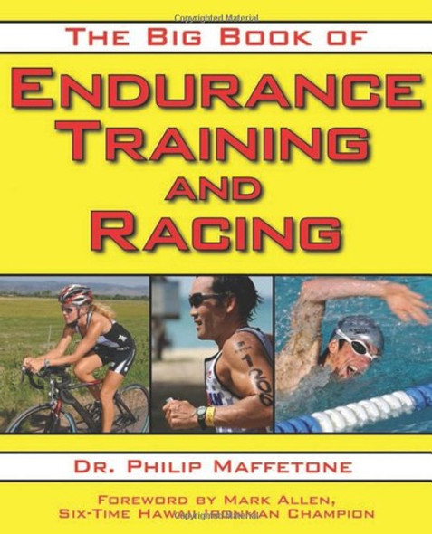 The Big Book of Endurance Training and Racing front cover by Philip Maffetone, ISBN: 1616080655