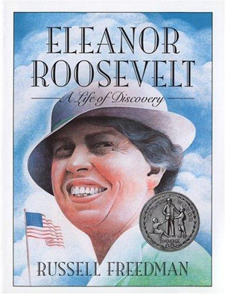Eleanor Roosevelt: A Newbery Honor Award Winner (Clarion Nonfiction) front cover by Russell Freedman, ISBN: 0395845203