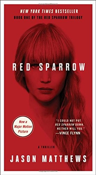 Red Sparrow: A Novel (The Red Sparrow Trilogy) front cover by Jason Matthews, ISBN: 1501168916