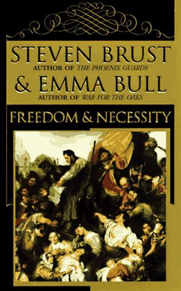 Freedom & Necessity front cover by Steven Brust, Emma Bull, ISBN: 0812562615