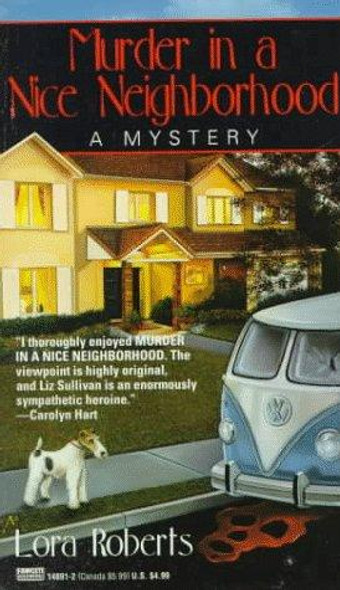 Murder in a Nice Neighborhood front cover by Lora Roberts, ISBN: 0449148912