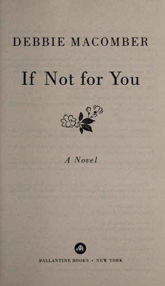 If Not for You front cover by Debbie Macomber, ISBN: 0553391984
