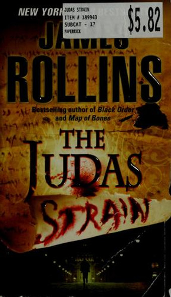 The Judas Strain 4 Sigma Force front cover by James Rollins, ISBN: 0060765380