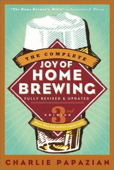 Complete Joy of Home Brewing front cover by Charlie Papazian, ISBN: 0060531053