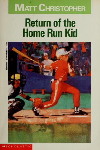 Return of the Home Run Kid front cover by Matt Christopher, ISBN: 0590463624